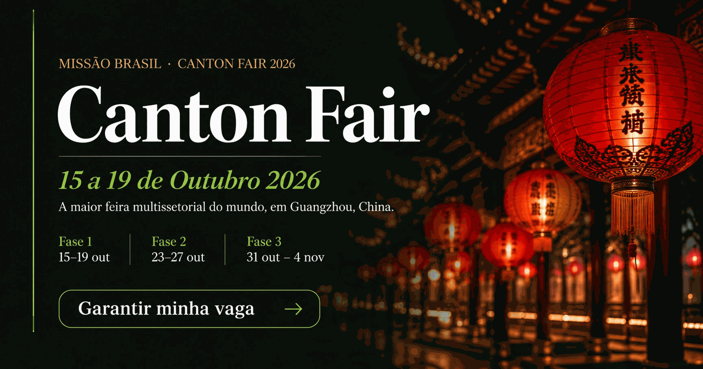 Canton Fair Outubro 2026 140ª edição convite missão Brasil — Fase 1 15-19 out, Fase 2 23-27 out, Fase 3 31 out-4 nov — amoembarque.com